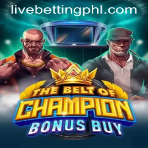 Exploring TheBeltOfChampionBonusBuy and Its Impact on Live Betting